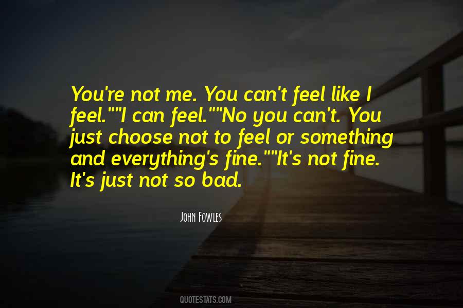 Quotes About Bad Feelings #214081