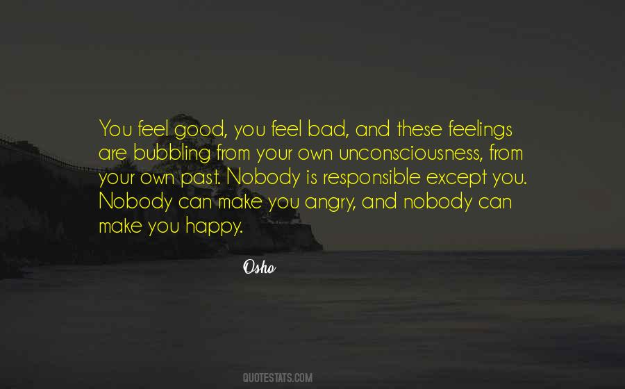 Quotes About Bad Feelings #632057