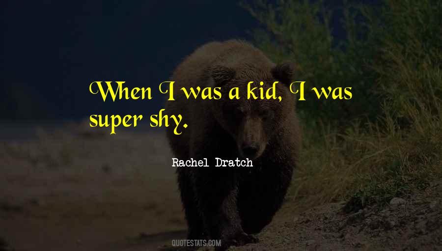 Super Kid Quotes #1634472