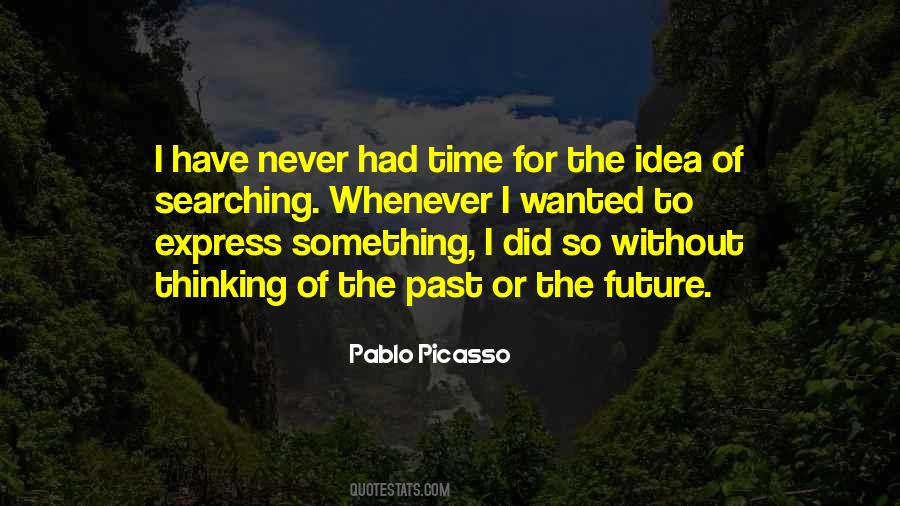 Quotes About Pablo Picasso #301158