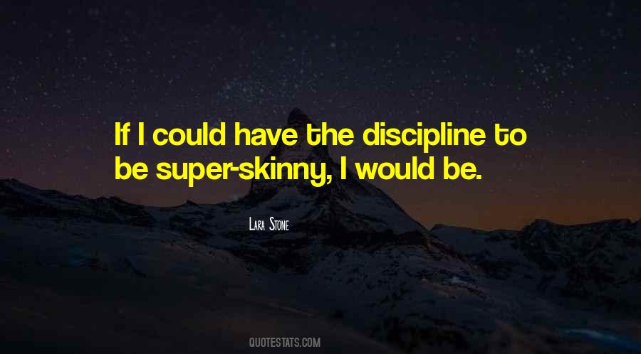 Super Skinny Quotes #511011