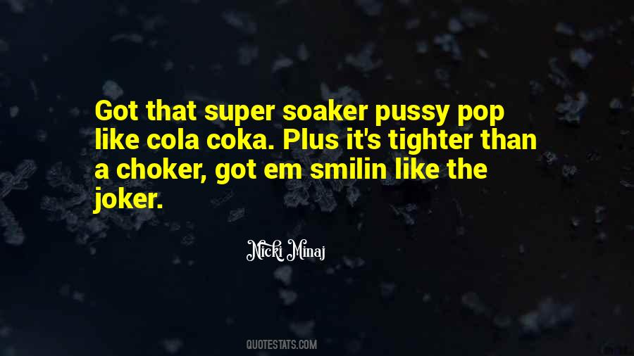 Super Soaker Quotes #63879