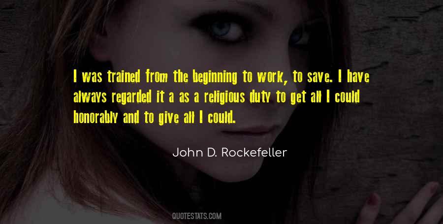 Quotes About John D Rockefeller #1043918