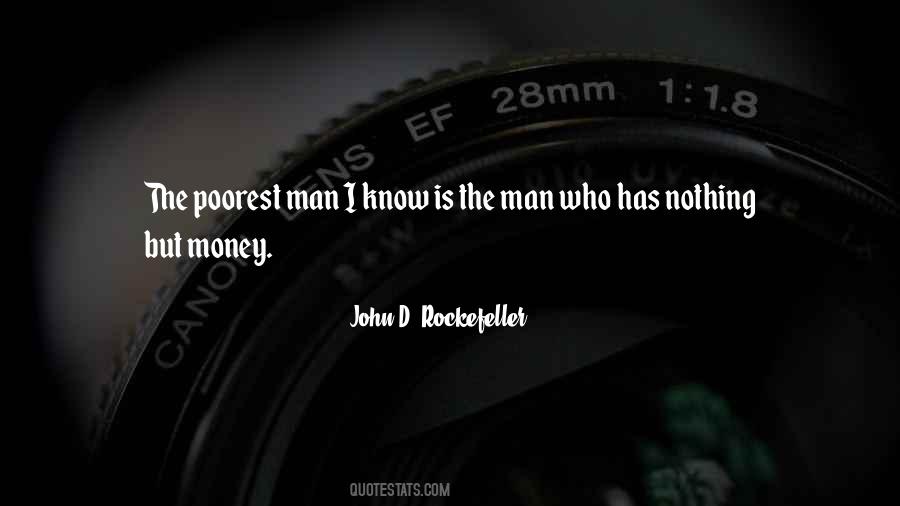 Quotes About John D Rockefeller #119605