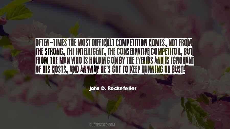 Quotes About John D Rockefeller #212851