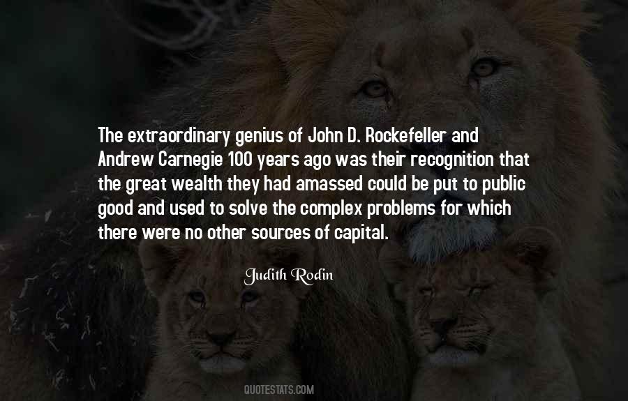 Quotes About John D Rockefeller #514377