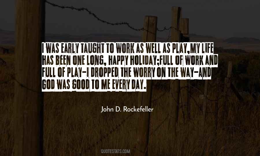 Quotes About John D Rockefeller #975381