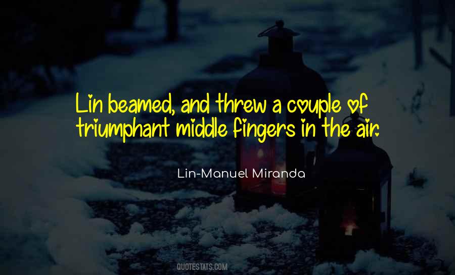 Quotes About Lin Manuel Miranda #1226404