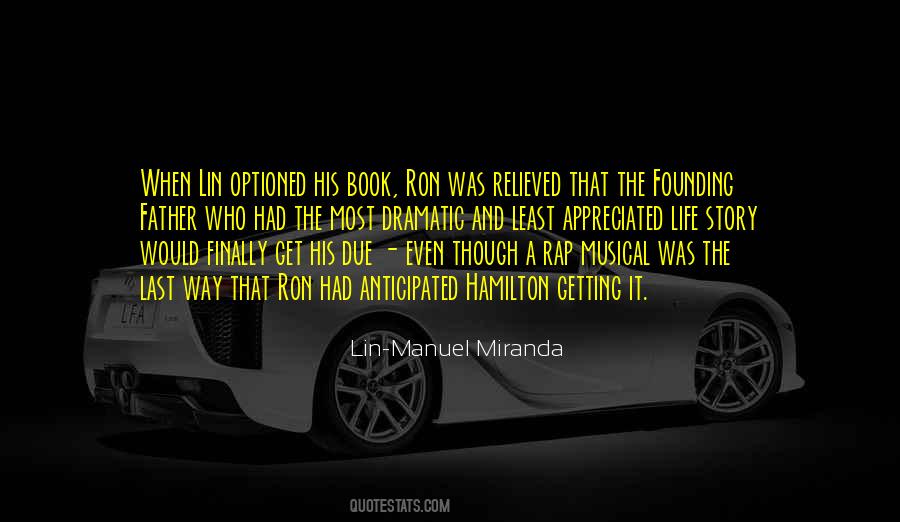 Quotes About Lin Manuel Miranda #606878
