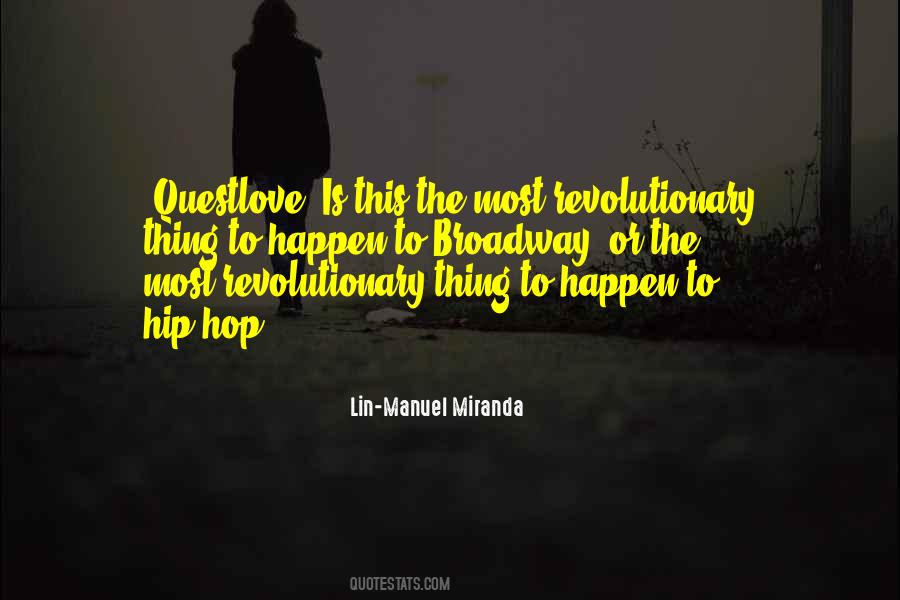 Quotes About Lin Manuel Miranda #863188