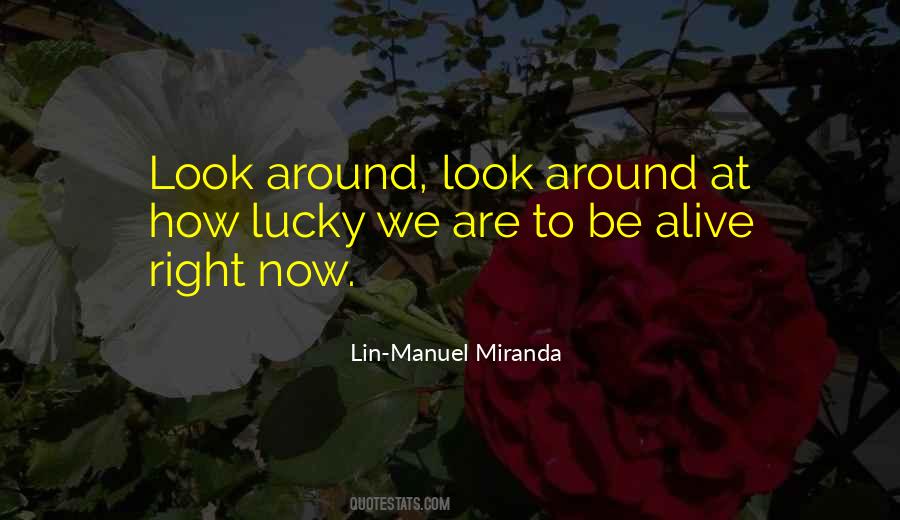 Quotes About Lin Manuel Miranda #895844