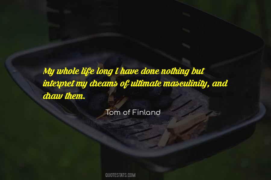 Quotes About Tom Of Finland #379065