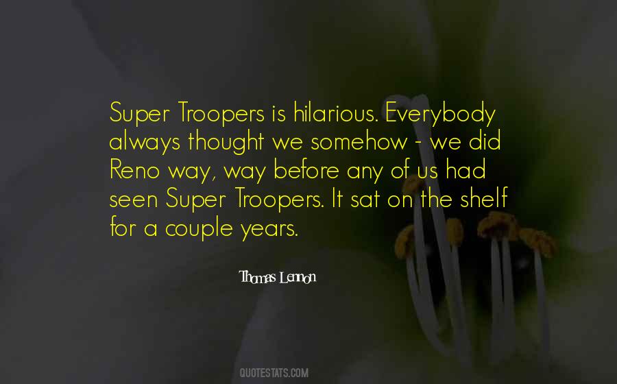 Super Troopers Quotes #1270050