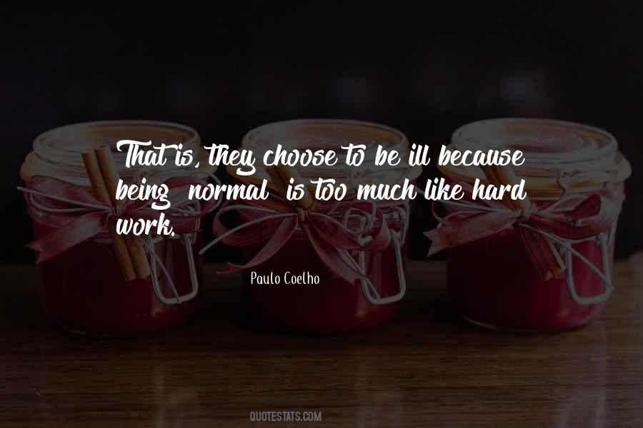 Quotes About Being Ill #332907