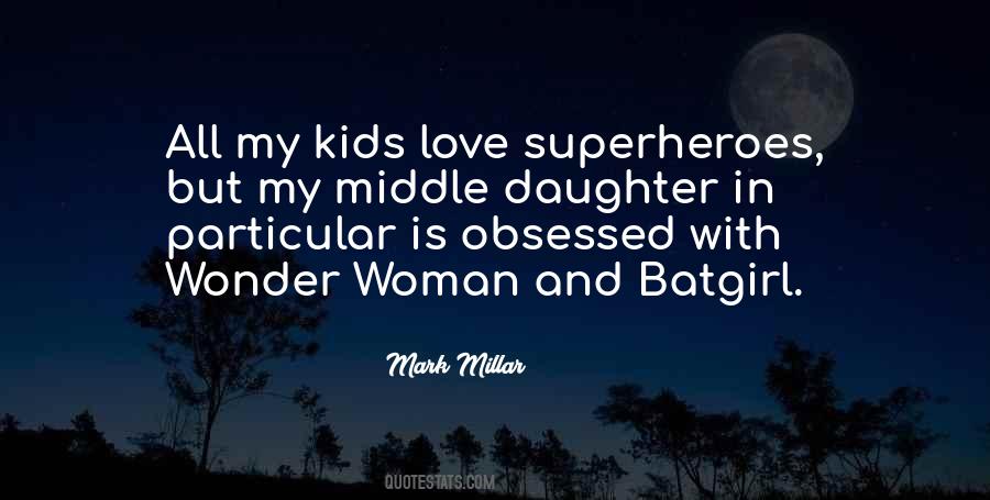 Superhero Love Quotes #863193