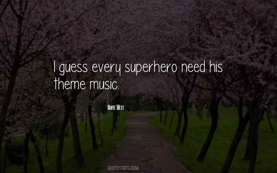 Superhero Quotes #1167623