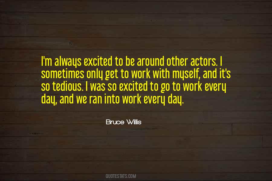 Quotes About Bruce Willis #804502