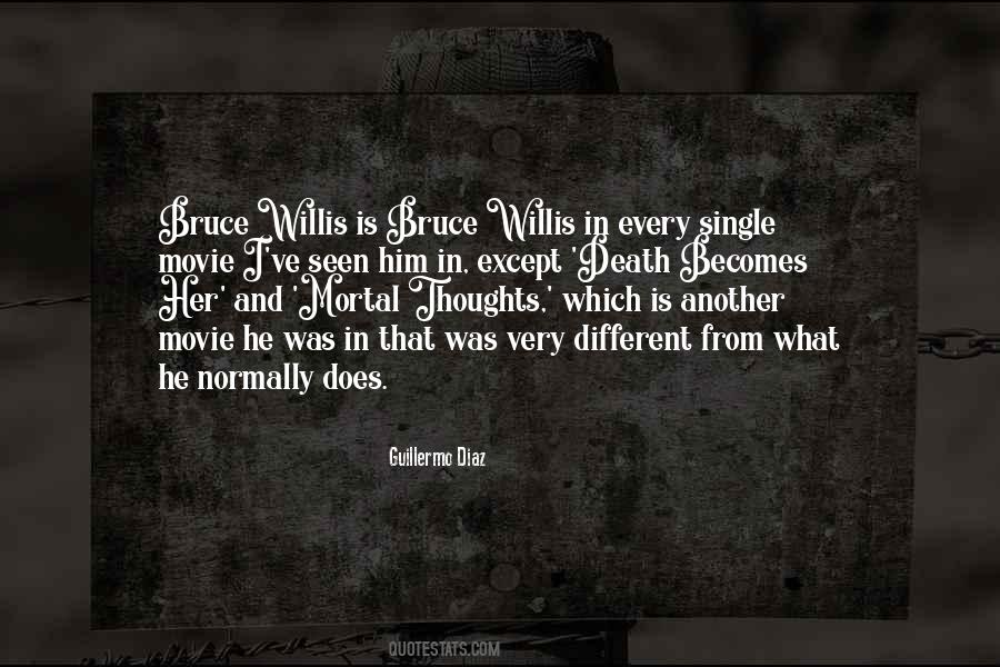 Quotes About Bruce Willis #88299