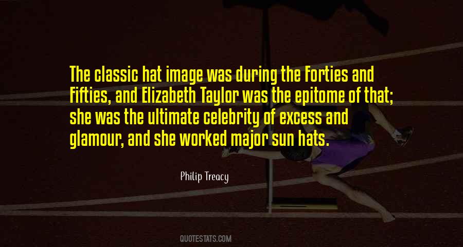 Quotes About Philip Treacy #1727220