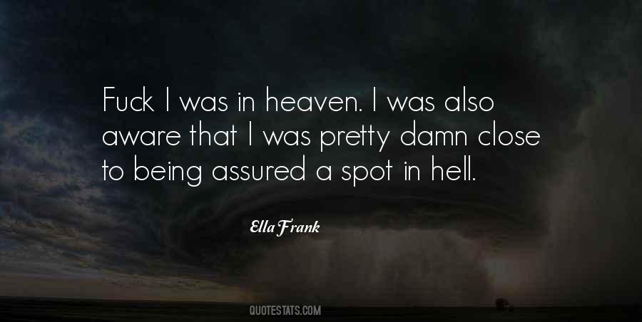 Quotes About Being In Heaven #1128429