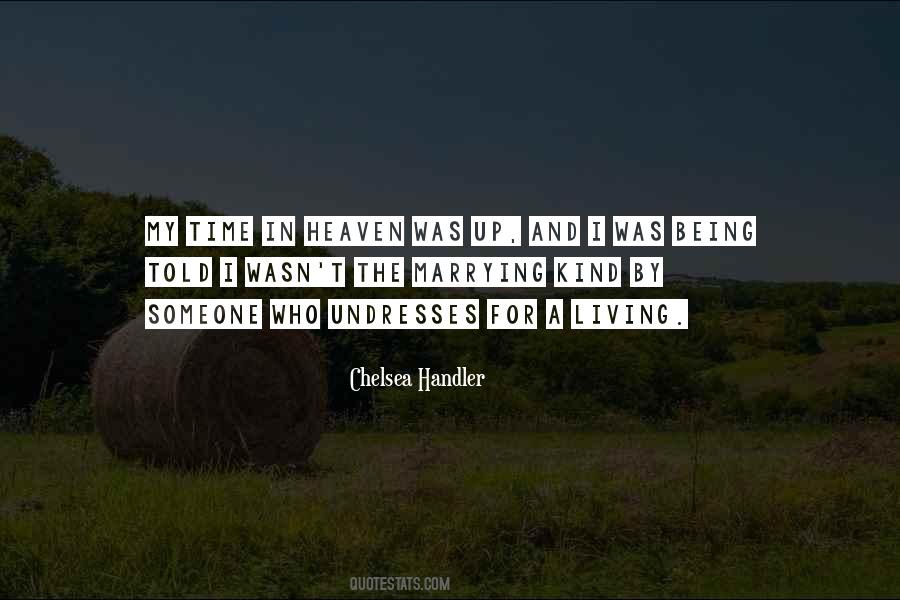 Quotes About Being In Heaven #603551