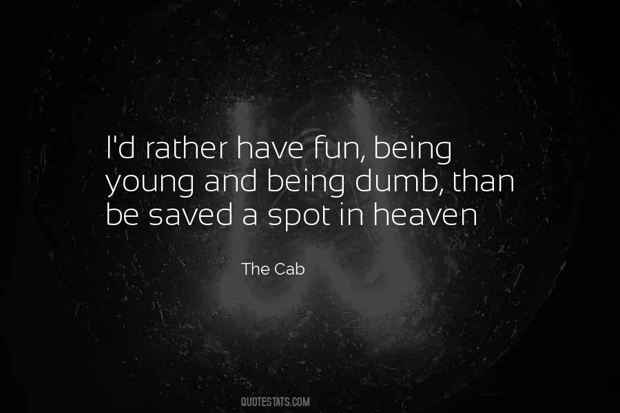 Quotes About Being In Heaven #728391