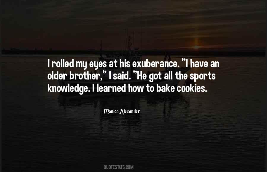 Quotes About Bake #187031
