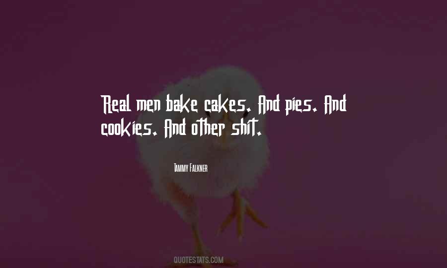 Quotes About Bake #248917