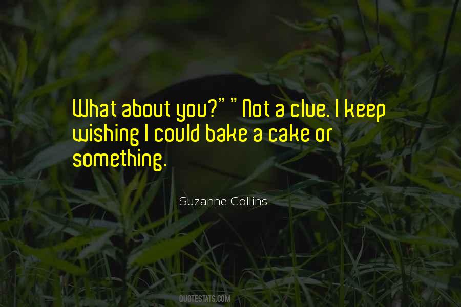 Quotes About Bake #458482
