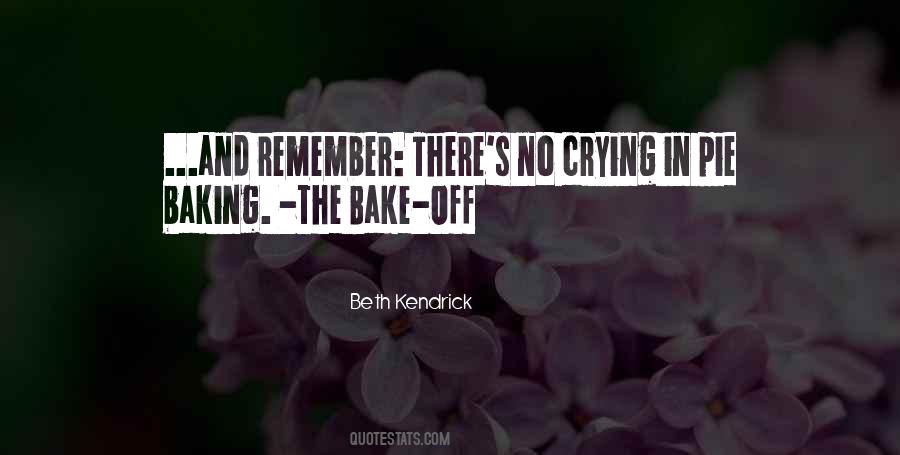 Quotes About Bake #83103