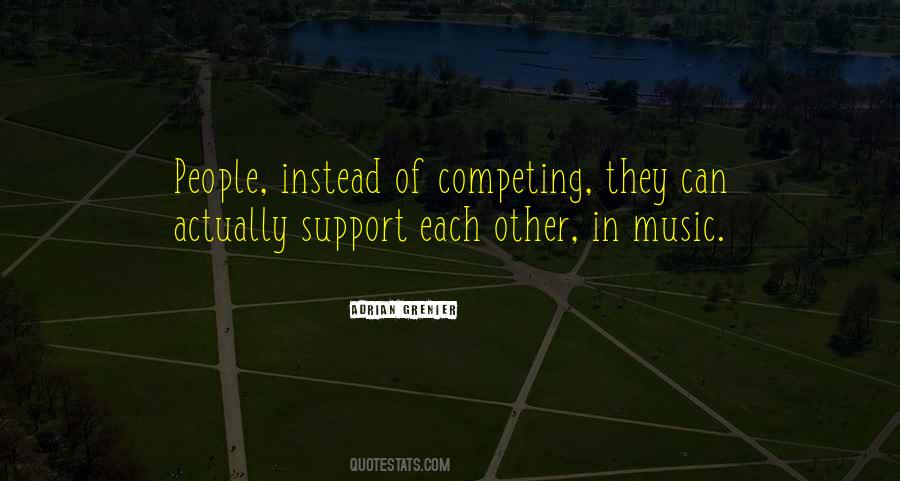 Support Each Other Quotes #1621132
