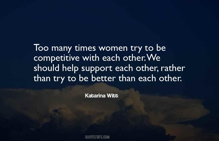 Support Each Other Quotes #1707649