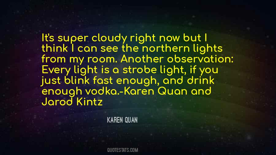 Quotes About Strobe Lights #1792625