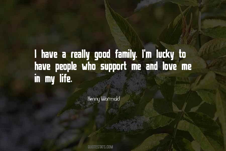 Support My Family Quotes #102205