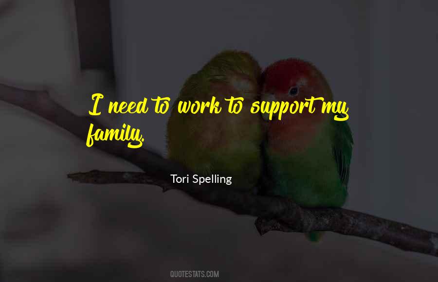 Support My Family Quotes #428718