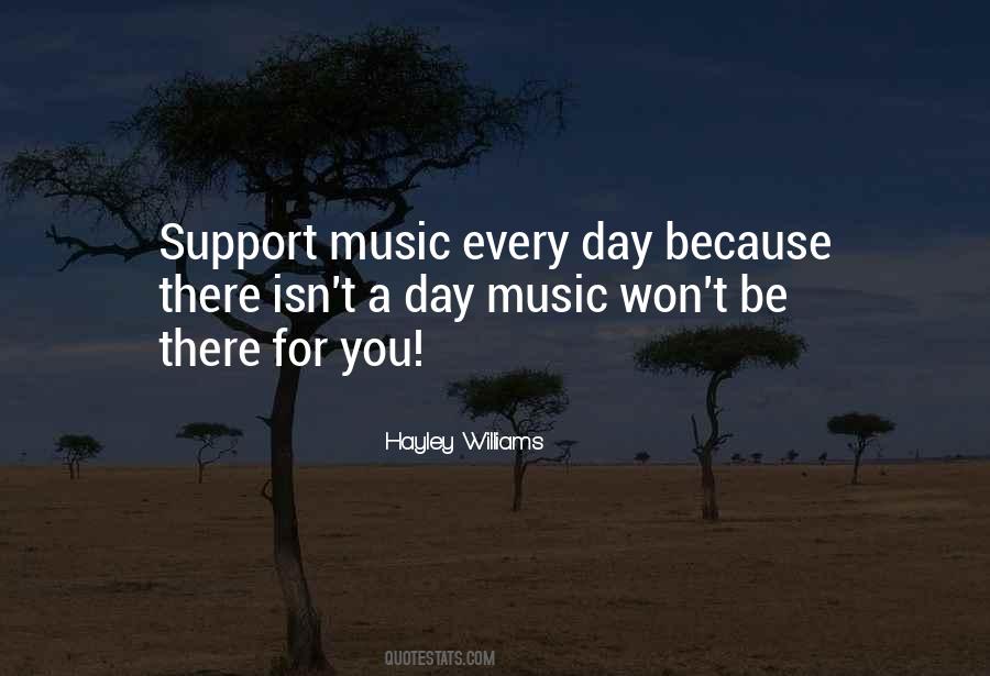 Support My Music Quotes #531090