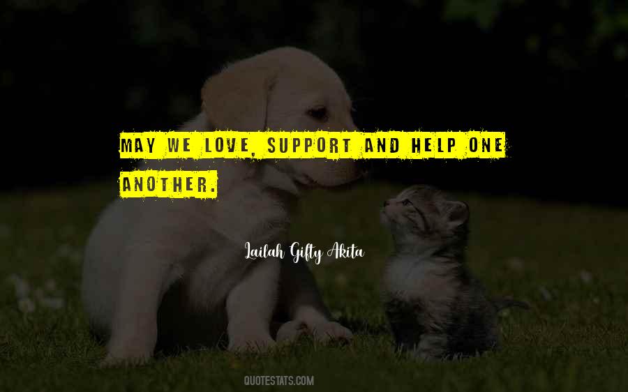 Support One Another Quotes #1168936