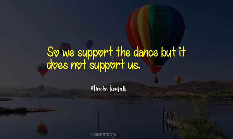 Support Us Quotes #1818050