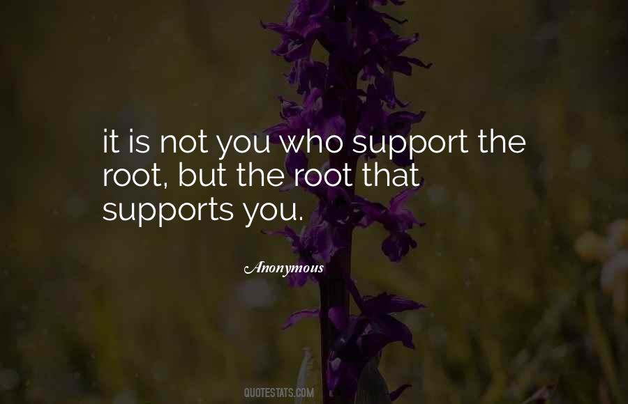 Supports You Quotes #235799