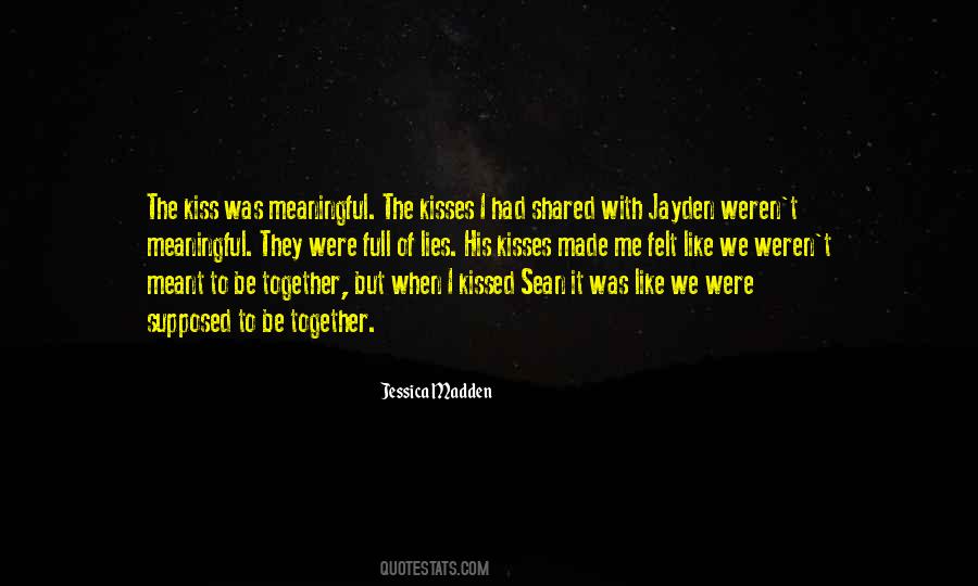 Supposed To Be Together Quotes #47282