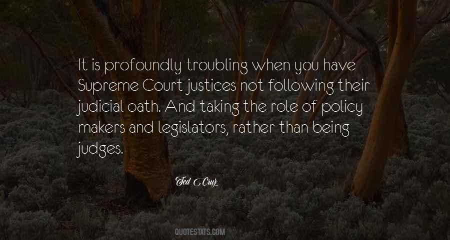 Supreme Court Justice Quotes #1019393