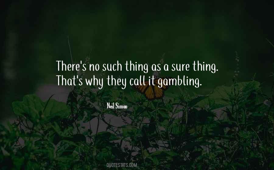 Sure Thing Quotes #422262