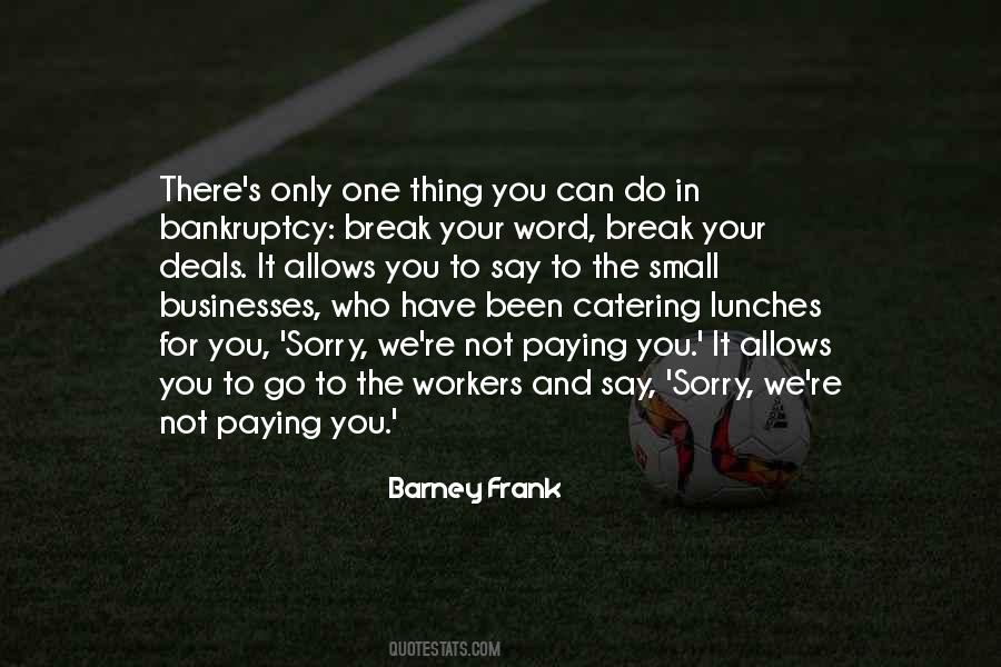 Quotes About Bankruptcy #742766