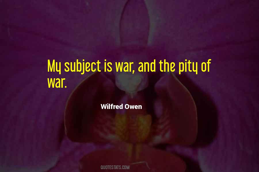 Quotes About Wilfred Owen #1372589