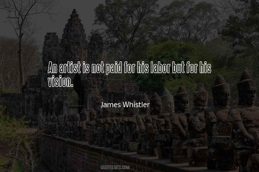 Quotes About James Whistler #1670793