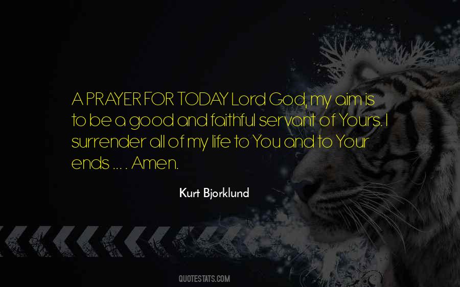 Surrender My Life To God Quotes #494730