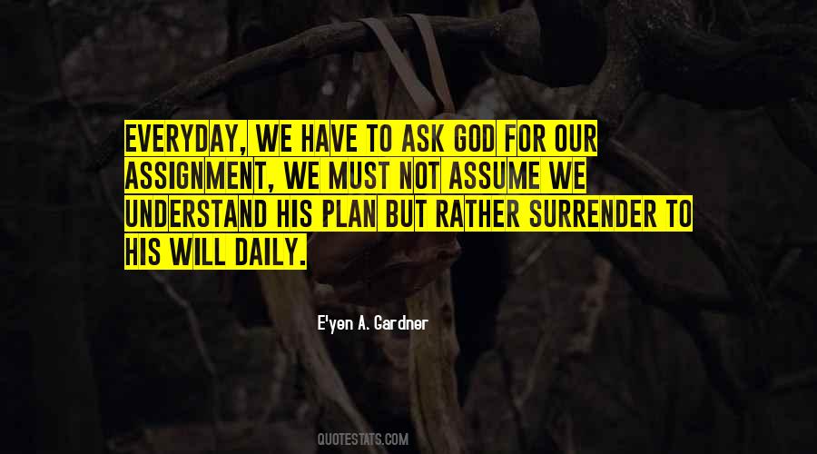 Surrender To God's Will Quotes #1067374