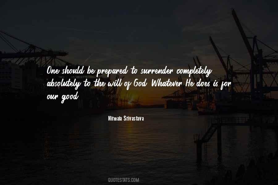 Surrender To God's Will Quotes #1730487