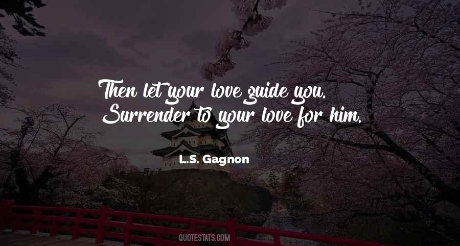 Surrender Your Love Quotes #1695998