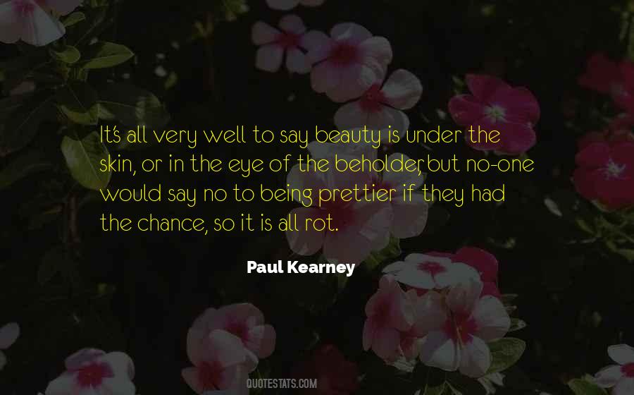 Quotes About Beauty Is In The Eye Of The Beholder #450651